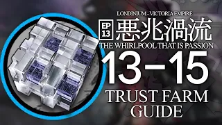 13-21 : Trust Farm Guide【Arknights | THE WHIRLPOOL THAT IS PASSION 】