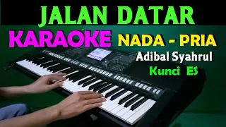 JALAN DATAR - Adibal | KARAOKE Nada Pria, HD