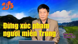 Đừng xúc phạm người miền Trung #diendan216