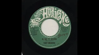 Tiny Morrie - El No Te Quiere - Hurricane 7084-a