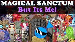Magical Sanctum But It’s Me! (My Singing Monsters)