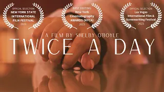 Twice A Day - A Short Film