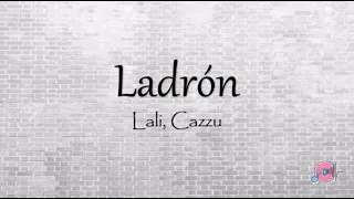 Lali, Cazzu - Ladrón audio y letra