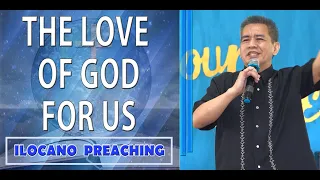 (ILOCANO PREACHING) THE LOVE OF GOD FOR US