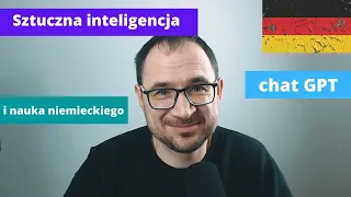 Sztuczna inteligencja Chat GPT i nauka języka niemieckiego - Do czego to doszło!?