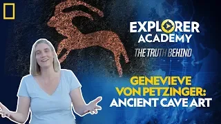 Genevieve von Petzinger: Ancient Cave Art | Explorer Academy: The Truth Behind