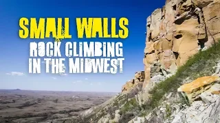 Small Walls - Midwest Rock Climbing Documentary