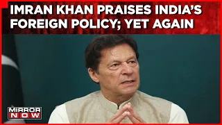 Former Pakistani Prime Minister Imran Khan Praises India's Foreign Policy; Yet Again