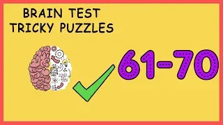 Brain Test Level 61 62 63 64 65 66 67 68 69 70 Solution Walkthrough