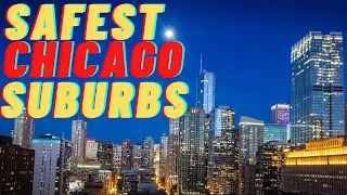 12 Safest Chicago Suburbs