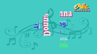 Karaoke Song ngữ - Tiếc thương ( Donna Donna ) - Giọng Nữ (Claude Francois - Lv: Trần Tiến)