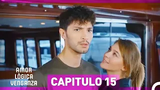 Amor Lógica Venganza Capitulo 15 (Versión Extendida)