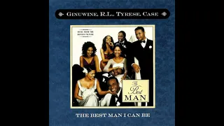 Ginuwine, R.L., Tyrese & Case - The Best Man I Can Be (Instrumental)