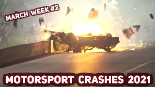 Motorsport crashes 2021 March Week #2