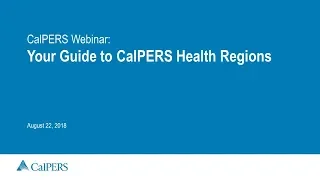 Your Guide to CalPERS Health Regions