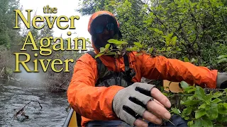 The Never Again River - Extensive Blowdowns Possible