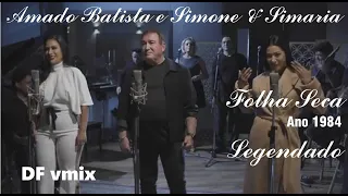 Amado Batista e Simone & Simaria - Folha Seca Legendado #amadobatista #simoneesimaria #shorts