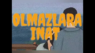 Berkay Altunyay - Olmazlara İnat ( lyrics // Sözleri )