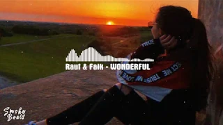 Rauf & Faik - Wonderful  (Премьера трека 2019)