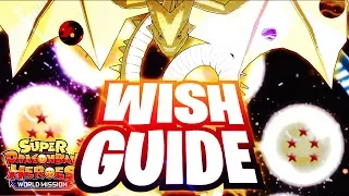 SUPER SHENRON WISH GUIDE & HOW TO GET SUPER DRAGON BALLS! Super Dragon Ball Heroes World Mission
