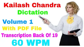 60 WPM Shorthand Dictation - Kailash Chandra - Volume 1 - Transcription Back Of 19