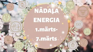 ⚡️ Nädala Energia ⚡️🌟 1.märts-7.märts 🌟 - 🔮 12 Tähemärki 🔮