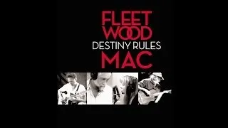 Fleetwood Mac - Destiny Rules (Full Documentary)