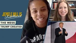 Chelsea Clinton on the Mess Trump Created | Jemele Hill is Unbothered