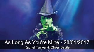 As Long As You're Mine - Rachel Tucker - Last Show in London 28/01/2017 - Wicked