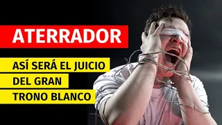 Aterrador, así será el Juicio del Gran Trono Blanco - Andry Carías - (Serie Apocalipsis 61)