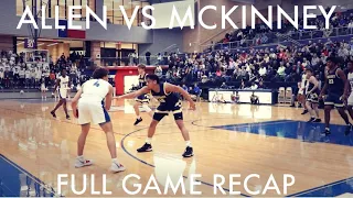 Allen vs McKinney!! Full Game Recap. High Intensity Game!!