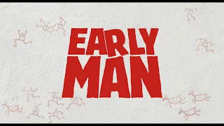 EARLY MAN - Comedy - TV Spot