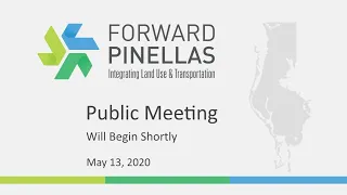 Forward Pinellas Public Meeting - 5/13/20
