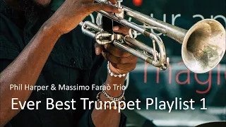 Ever Best Trumpet Playlist 1 - Phil Harper - Jazz Trumpet Best Ever