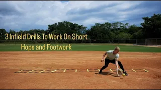 3 Infield Drills To Work On Short Hops and Footwork