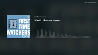 FTW487 - Chungking Express