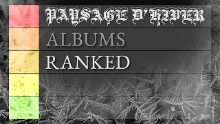 Paysage d'Hiver Albums Ranked | Tier List