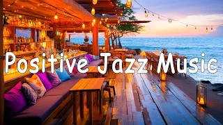 Relaxing Jazz Music ☕ Positive Jazz and Bossa Nova Music for Relax, Study, Work, Focus, Chill, Sleep