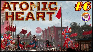 Atomic Heart №6 - Идет война народная, Священная война!