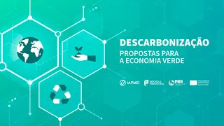 Descarbonização – Propostas para a Economia Verde