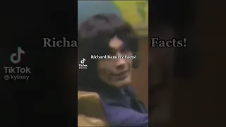 More facts about Richard Ramirez