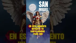 ORACIÓN SAN MIGUEL ARCÁNGEL #sanmiguelarcangel #sanmiguel #luzcelestial