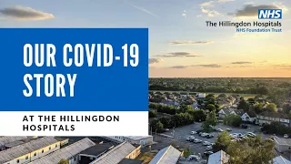 Our COVID-19 Story - The Hillingdon Hospitals NHS Foundation Trust