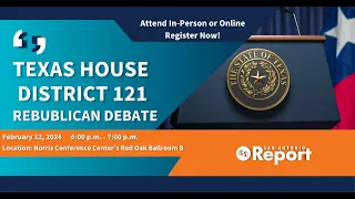 Republican Debate: Texas House District 121