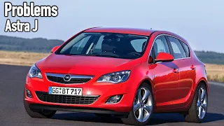 What are the most common problems with a used Opel Astra J?