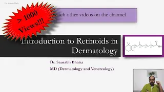 Introduction to Retinoids in Dermatology - Agents, Mechanism of Actions, Uses, Side-effects