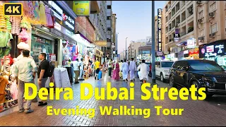 Deira Dubai Streets | Evening Walking Tour | 10 May 2024