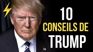 Donald Trump - 10 conseils pour réussir (Motivation)