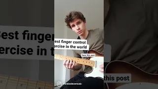 BEST FINGER CONTROL EXERCISE IN THE WORLD