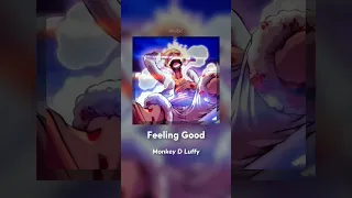 Luffy singing Feeling Good - Michael Bublé (Ai Cover) TikTok: mixdxs18